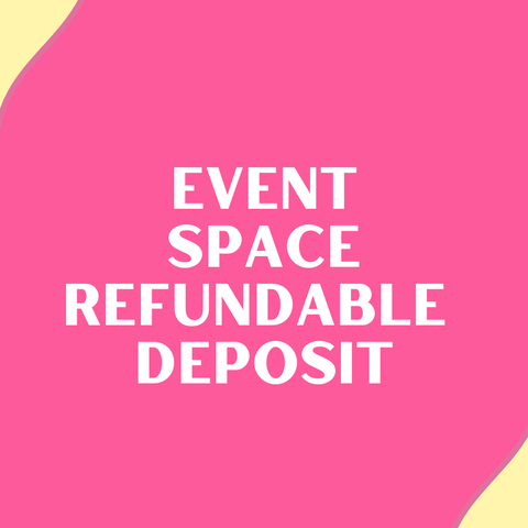 Event Space Refundable Booking Deposit